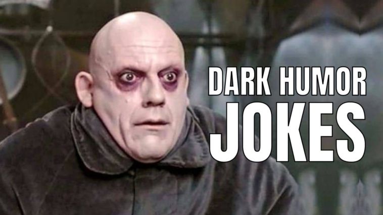 dark humor jokes no limits