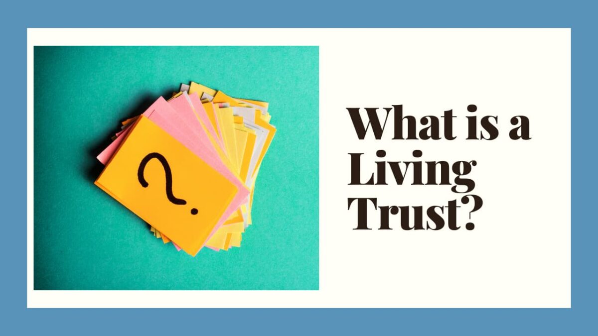 What is a living trust in California?